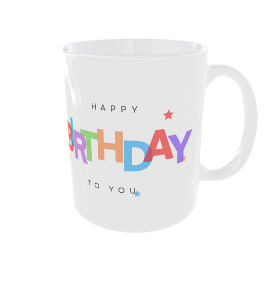 Happy Birthday to You Gift Mug